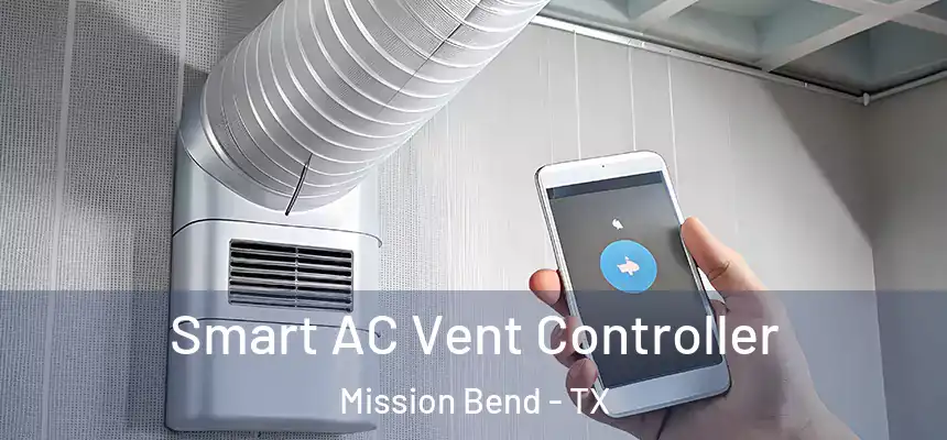  Smart AC Vent Controller Mission Bend - TX